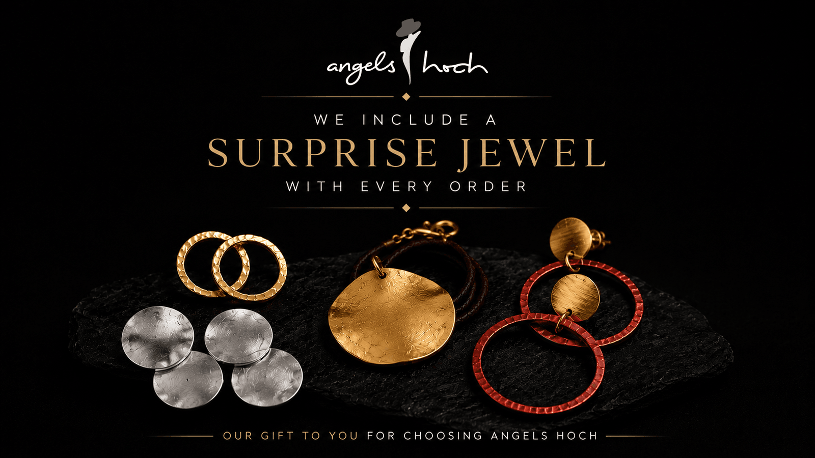 Complimentary surprise jewel included with eligible Angels Hoch orders